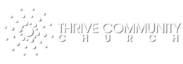 THRIVE COMMUNITY CHURCH, MIRANDA -- IN THE SUTHERLAND SHIRE logo